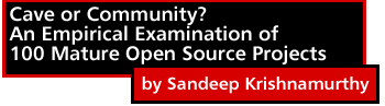 Cave or Community?: An Empirical Examination of 100 Mature Open Source Projects by Sandeep Krishnamurthy
